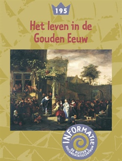 Het leven in de Gouden Eeuw