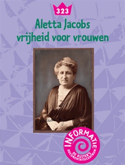 Aletta Jacobs: vrijheid voor vrouwen
